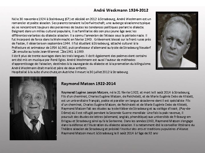 André Weckmann 1924 -2012 Né le 30 novembre 1924 à Steinbourg (67) et décédé