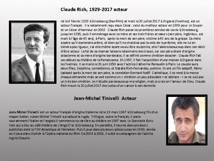 Claude Rich, 1929 -2017 acteur né le 8 février 1929 à Strasbourg (Bas-Rhin) et