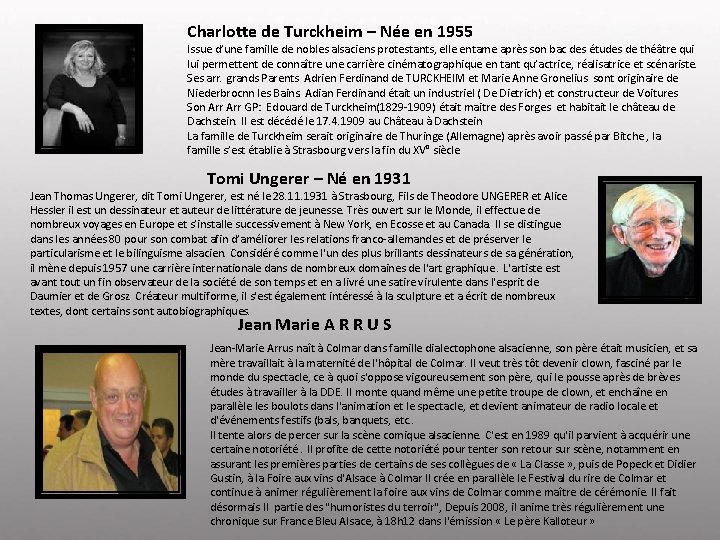 Charlotte de Turckheim – Née en 1955 Issue d’une famille de nobles alsaciens protestants,