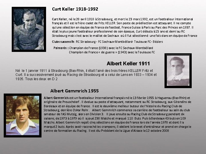 Curt Keller 1918 -1992 Curt Keller, né le 28 avril 1918 à Strasbourg, et