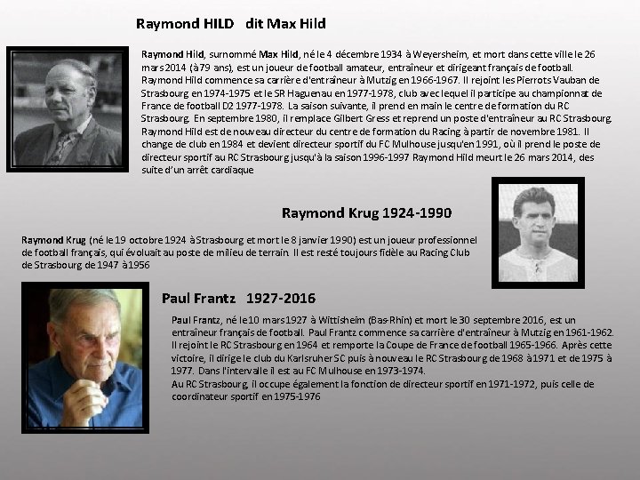 Raymond HILD dit Max Hild Raymond Hild, surnommé Max Hild, né le 4 décembre