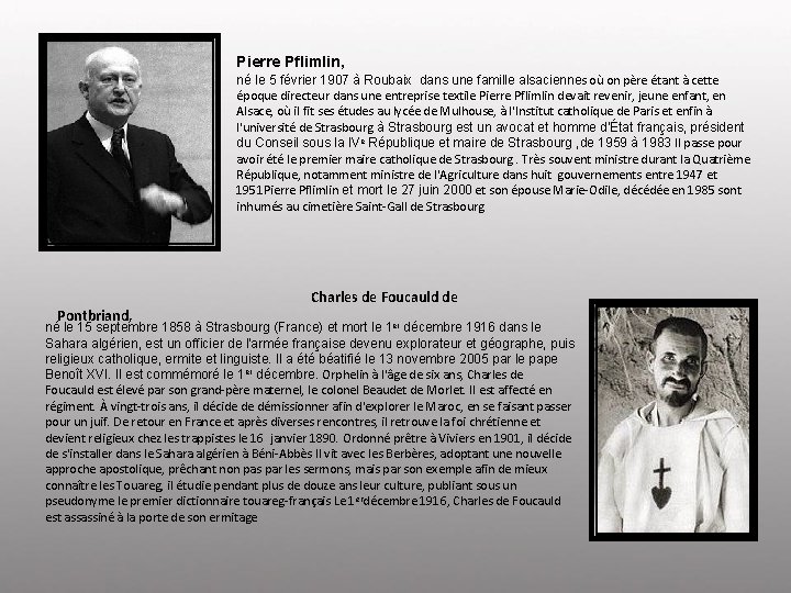 Pierre Pflimlin, né le 5 février 1907 à Roubaix dans une famille alsaciennes où