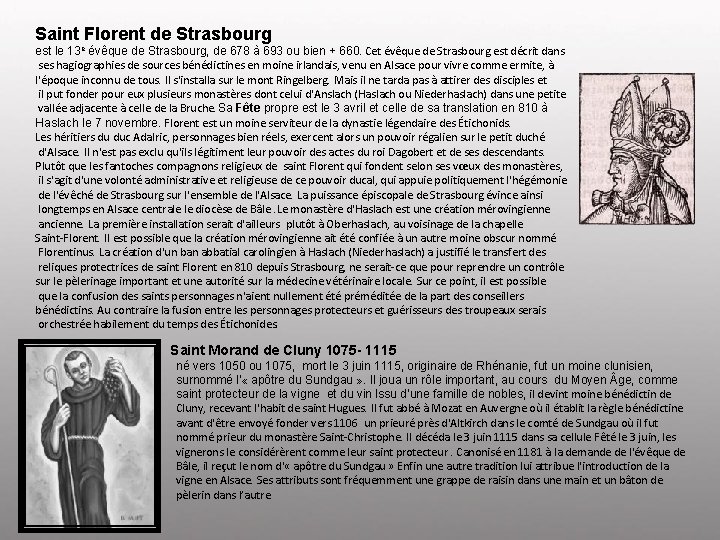 Saint Florent de Strasbourg est le 13 e évêque de Strasbourg, de 678 à