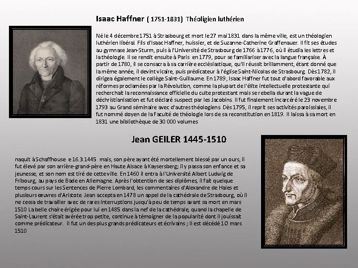 Isaac Haffner ( 1751 -1831) Théoligien luthérien Né le 4 décembre 1751 à Strasbourg
