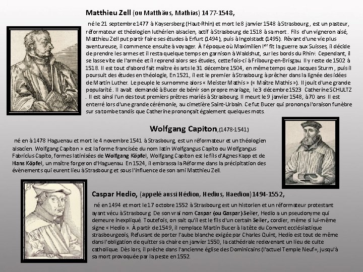 Matthieu Zell (ou Matthäus, Mathias) 1477 -1548, né le 21 septembre 1477 à Kaysersberg