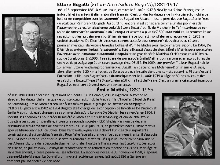 Ettore Bugatti (Ettore Arco Isidoro Bugatti), 1881 -1947 né le 15 septembre 1881 à