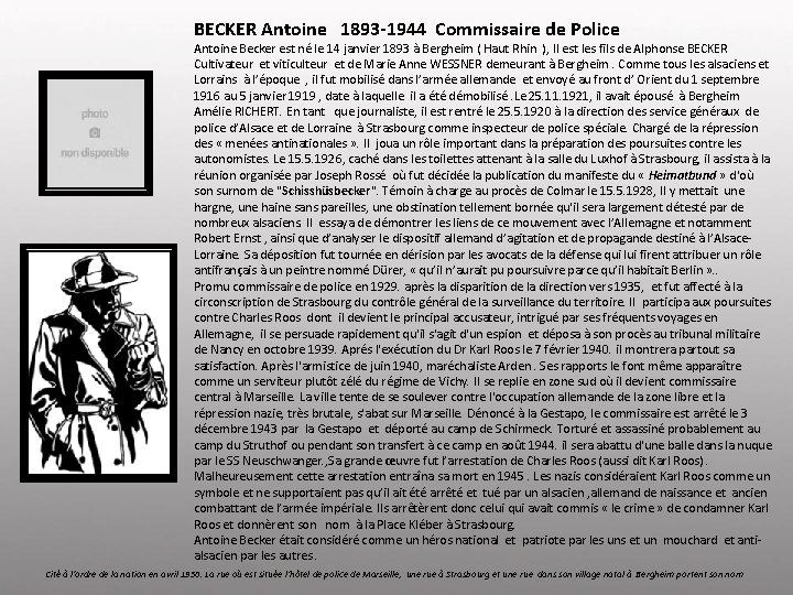 BECKER Antoine 1893 -1944 Commissaire de Police Antoine Becker est né le 14 janvier