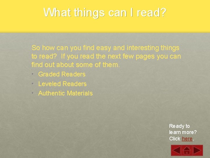 What things can I read? So how can you find easy and interesting things