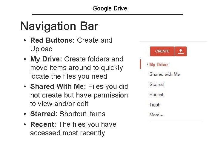 Google Drive Navigation Bar • Red Buttons: Create and Upload • My Drive: Create