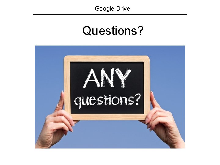 Google Drive Questions? 