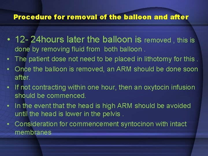  Procedure for removal of the balloon and afte r • 12 - 24