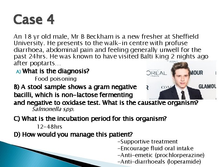 Case 4 An 18 yr old male, Mr B Beckham is a new fresher Case 4 An 18 yr old male, Mr B Beckham is a new fresher