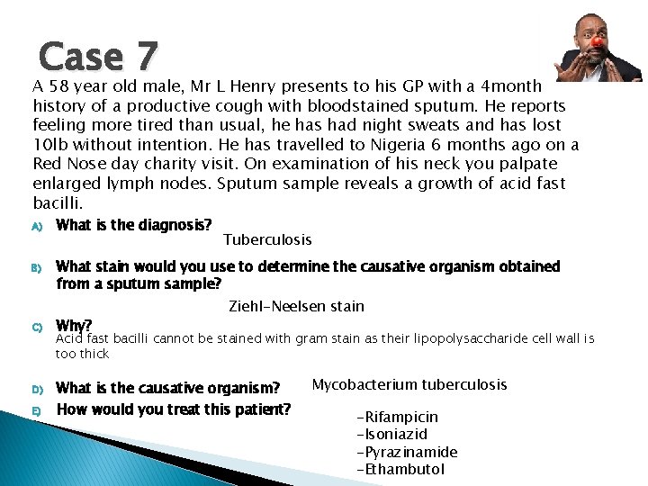 Case 7 A 58 year old male, Mr L Henry presents to his GP Case 7 A 58 year old male, Mr L Henry presents to his GP
