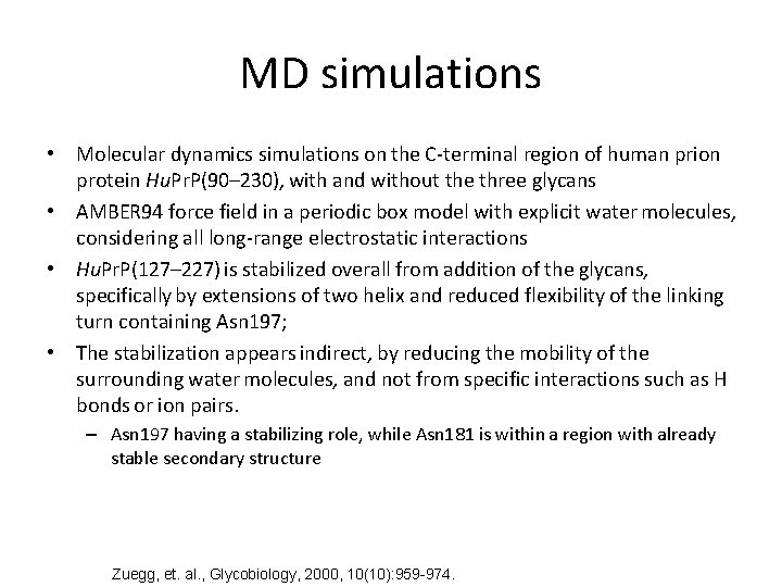 MD simulations • Molecular dynamics simulations on the C-terminal region of human prion protein
