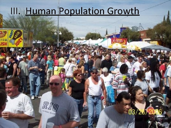 III. Human Population Growth 