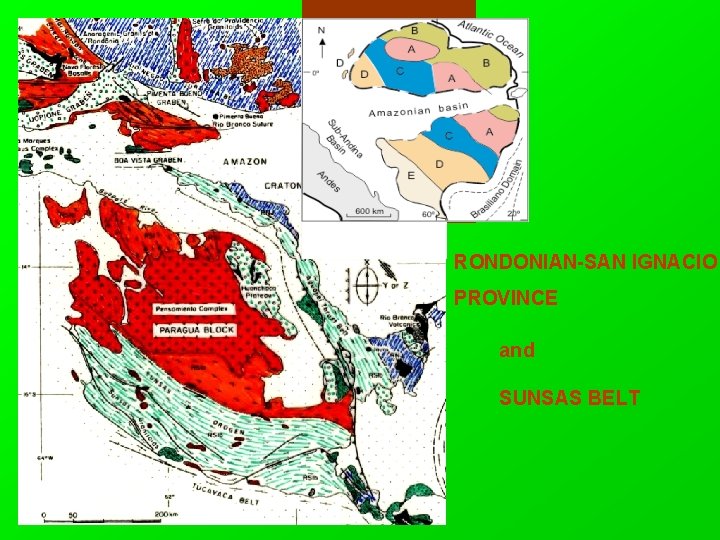 RONDONIAN-SAN IGNACIO PROVINCE and SUNSAS BELT 