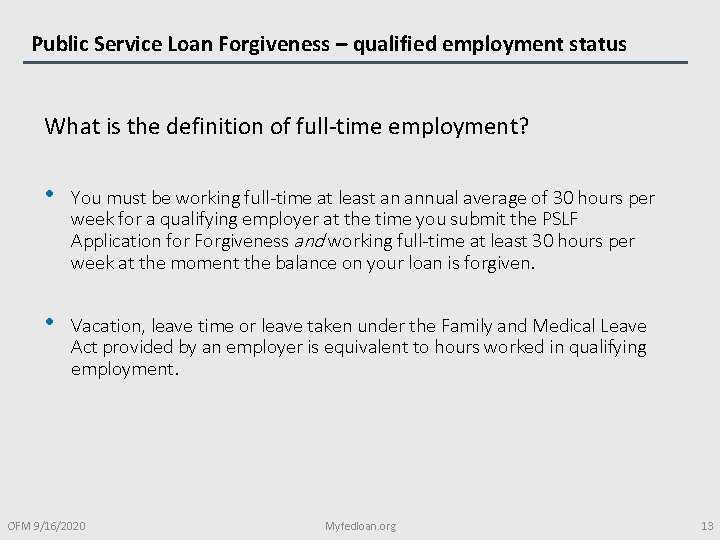 Public Service Loan Forgiveness – qualified employment status What is the definition of full-time