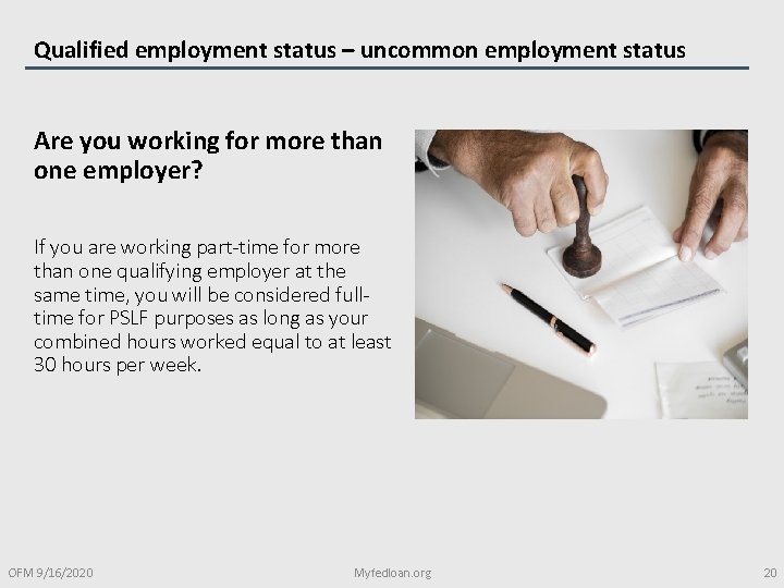 Qualified employment status – uncommon employment status Are you working for more than one