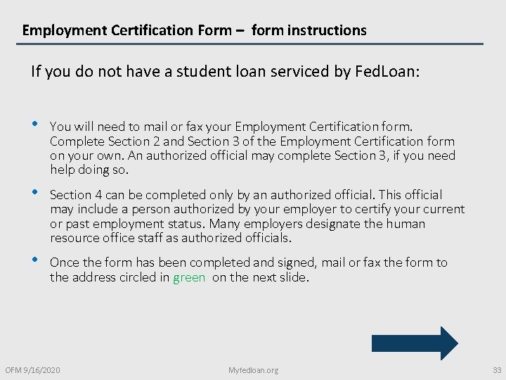 Employment Certification Form – form instructions If you do not have a student loan