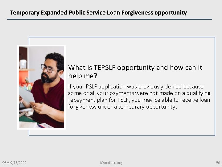 Temporary Expanded Public Service Loan Forgiveness opportunity What is TEPSLF opportunity and how can