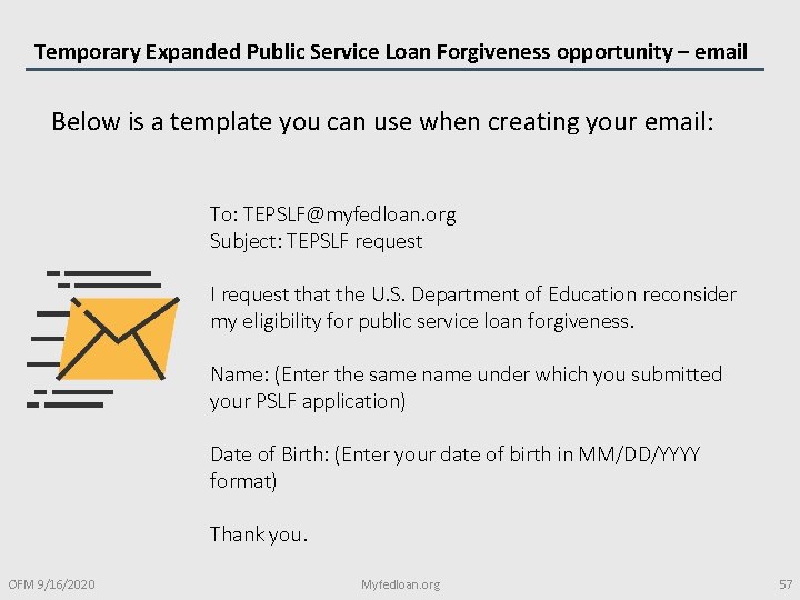 Temporary Expanded Public Service Loan Forgiveness opportunity – email Below is a template you
