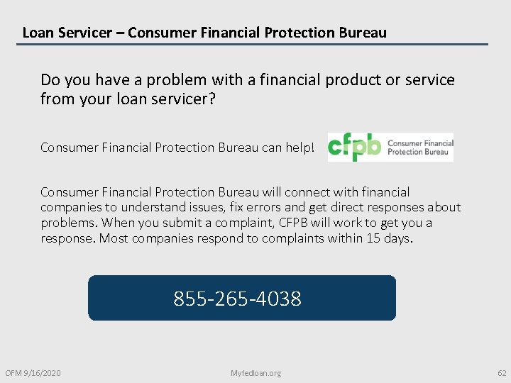 Loan Servicer – Consumer Financial Protection Bureau Do you have a problem with a