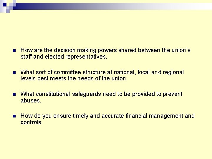 n How are the decision making powers shared between the union’s staff and elected