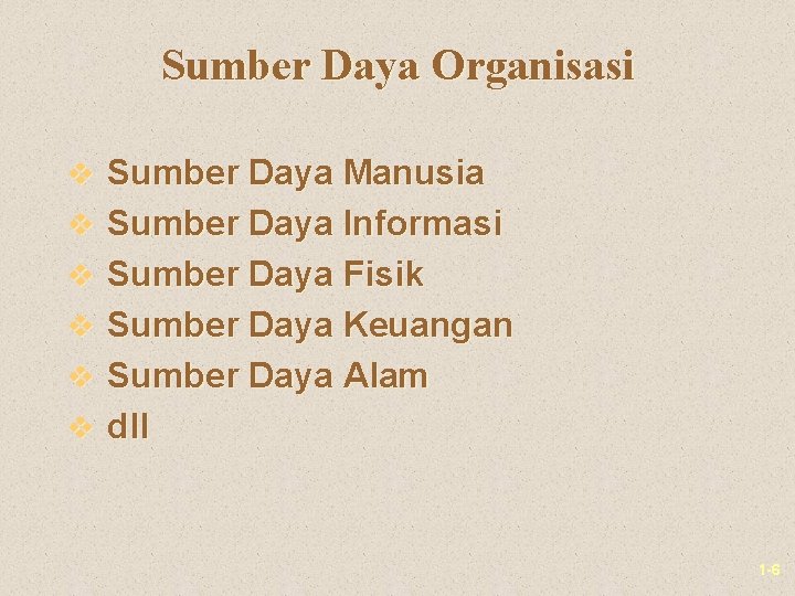 Sumber Daya Organisasi v Sumber Daya Manusia v Sumber Daya Informasi v Sumber Daya