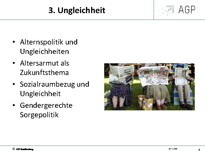 3. Ungleichheit • Alternspolitik und Ungleichheiten • Altersarmut als Zukunftsthema • Sozialraumbezug und Ungleichheit