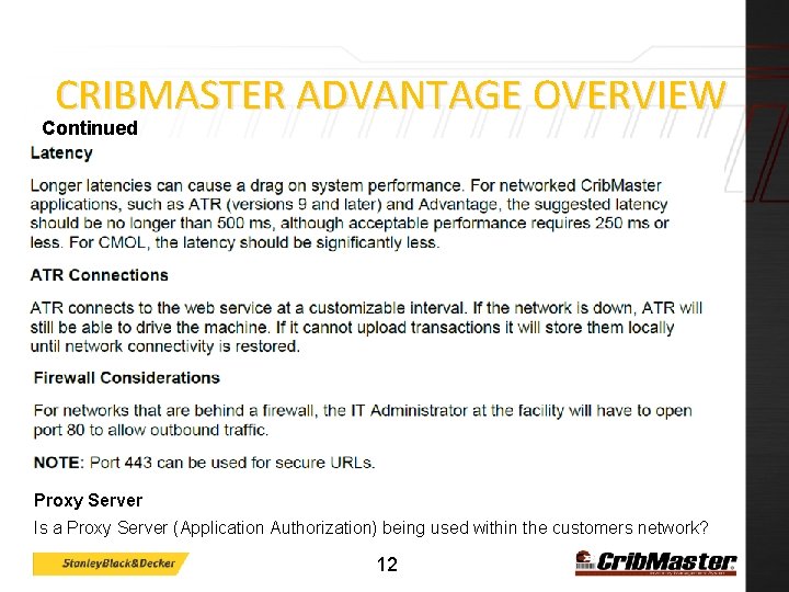 CRIBMASTER ADVANTAGE OVERVIEW Continued Proxy Server Is a Proxy Server (Application Authorization) being used