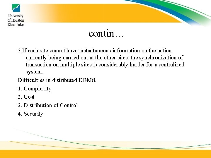 contin… 3. If each site cannot have instantaneous information on the action currently being contin… 3. If each site cannot have instantaneous information on the action currently being