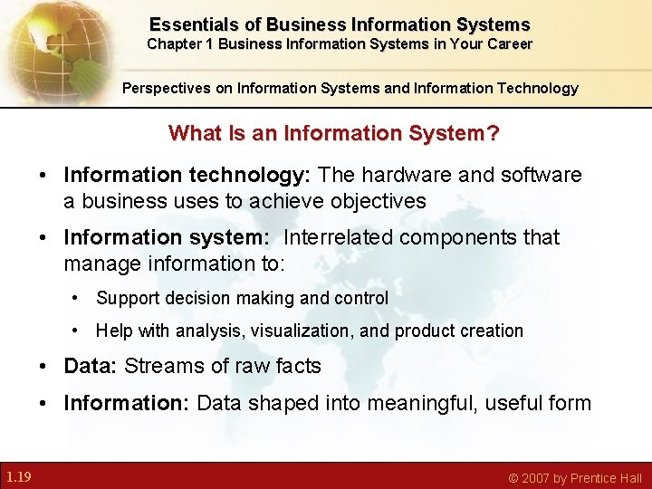 Essentials of Business Information Systems Chapter 1 Business Information Systems in Your Career Perspectives