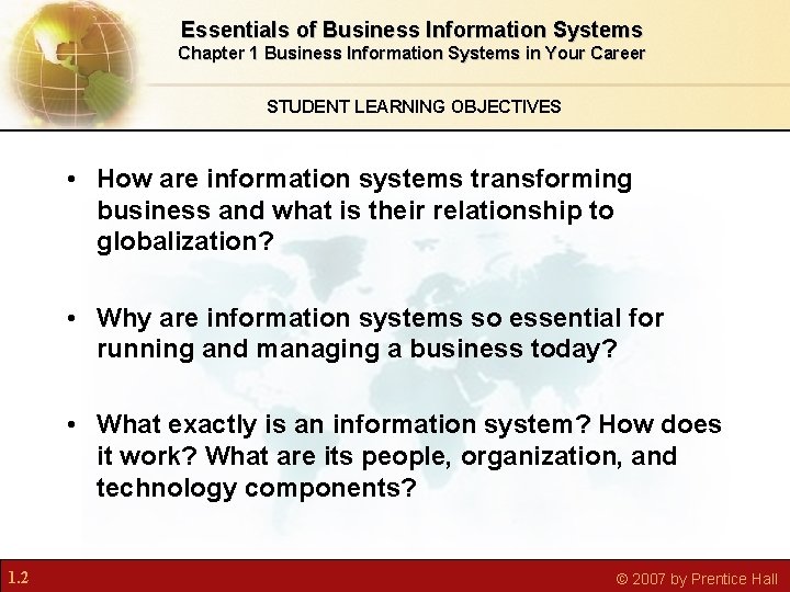 Essentials of Business Information Systems Chapter 1 Business Information Systems in Your Career STUDENT