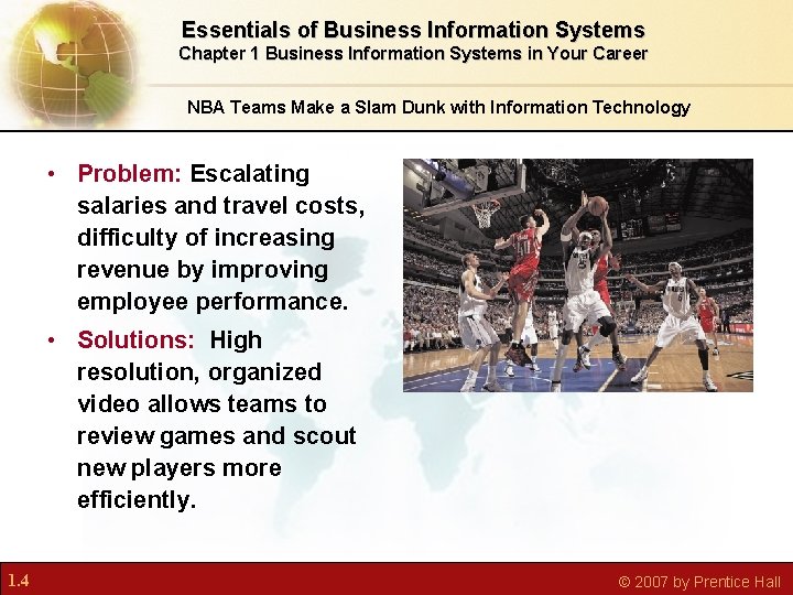 Essentials of Business Information Systems Chapter 1 Business Information Systems in Your Career NBA