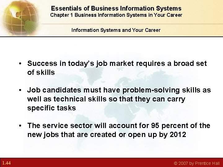 Essentials of Business Information Systems Chapter 1 Business Information Systems in Your Career Information