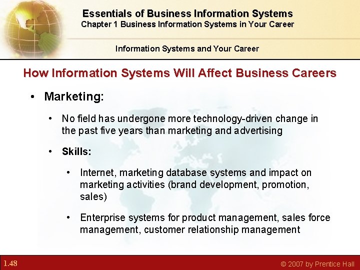 Essentials of Business Information Systems Chapter 1 Business Information Systems in Your Career Information