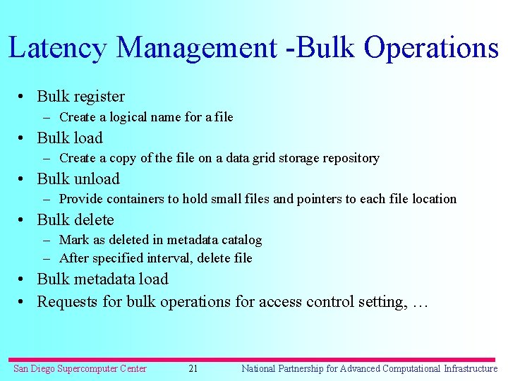 Latency Management -Bulk Operations • Bulk register – Create a logical name for a