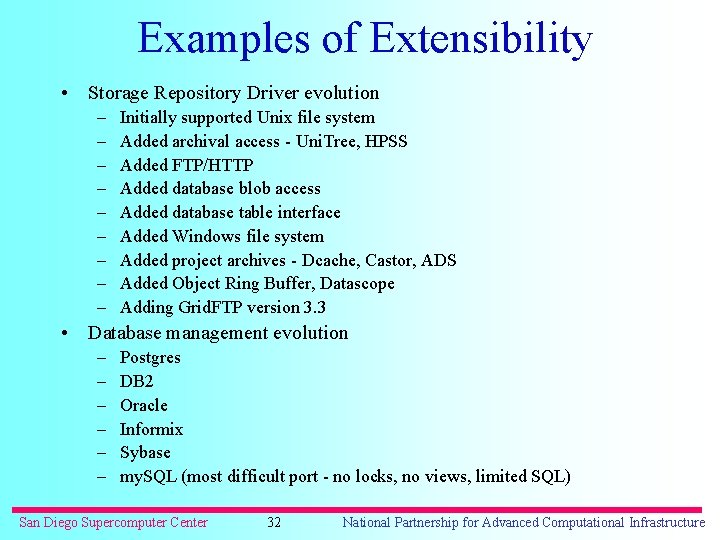 Examples of Extensibility • Storage Repository Driver evolution – – – – – Initially