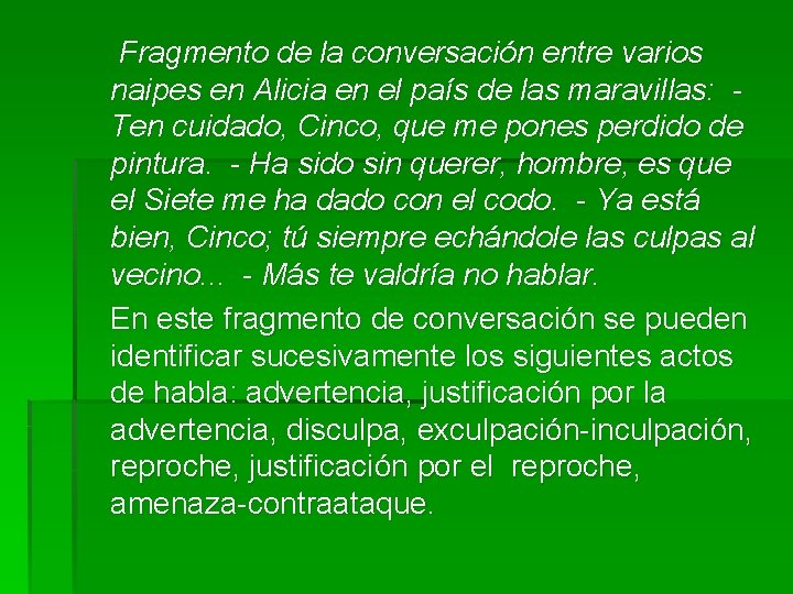  Fragmento de la conversación entre varios naipes en Alicia en el país de