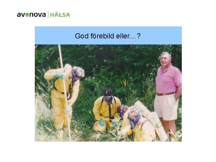 God förebild eller…? 