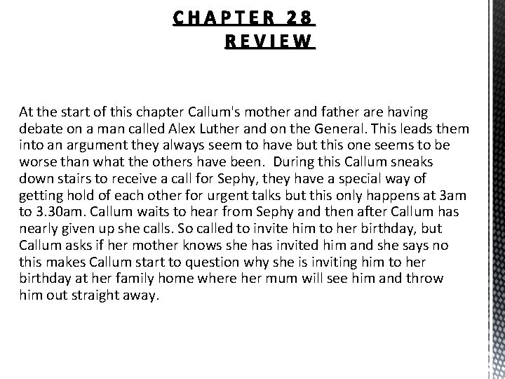 CHAPTER 28 REVIEW At the start of this chapter Callum's mother and father are