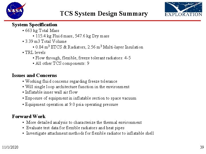 TCS System Design Summary System Specification • 663 kg Total Mass • 115. 4