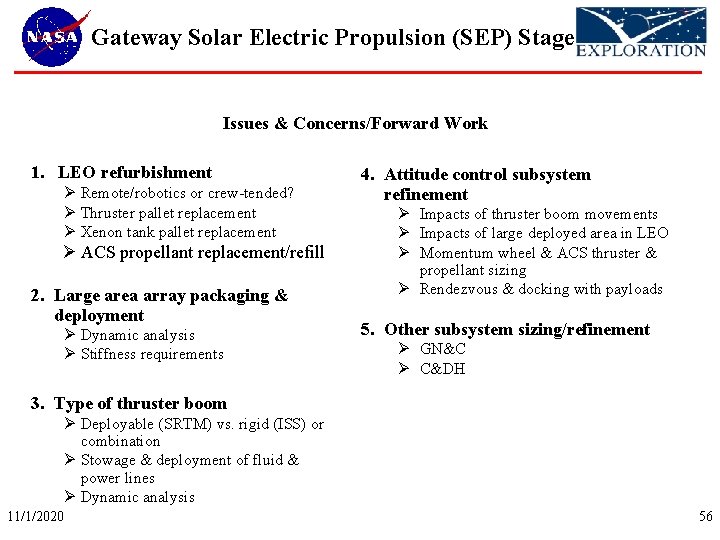 Gateway Solar Electric Propulsion (SEP) Stage Issues & Concerns/Forward Work 1. LEO refurbishment Ø