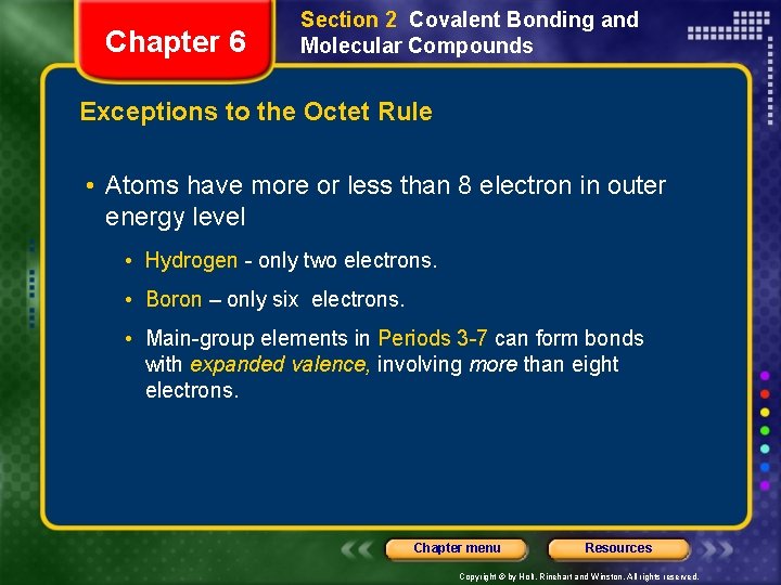 Chapter 6 Section 2 Covalent Bonding and Molecular Compounds Exceptions to the Octet Rule