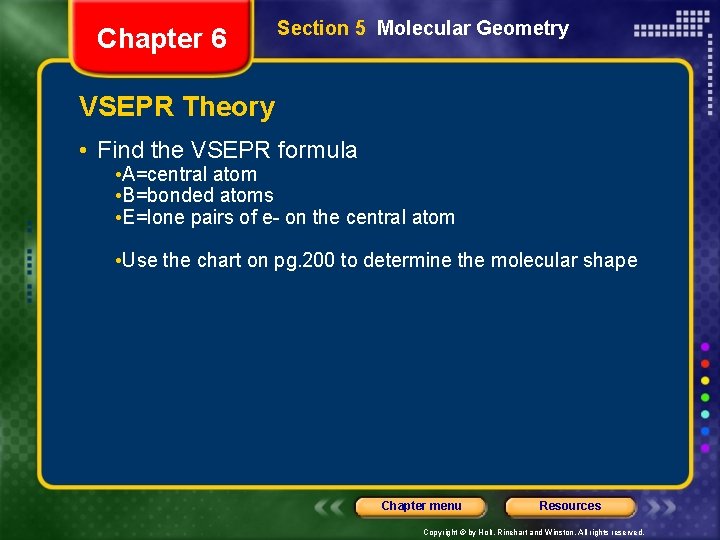 Chapter 6 Section 5 Molecular Geometry VSEPR Theory • Find the VSEPR formula •