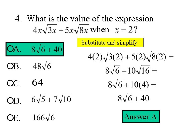 4. What is the value of the expression when ¡A. Substitute and simplify. ¡B.