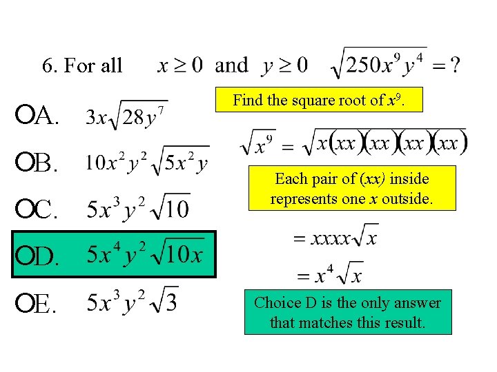 6. For all ¡A. ¡B. ¡C. Find the square root of x 9. Each