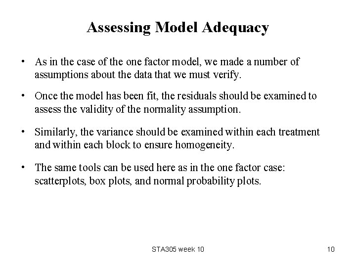 Assessing Model Adequacy • As in the case of the one factor model, we