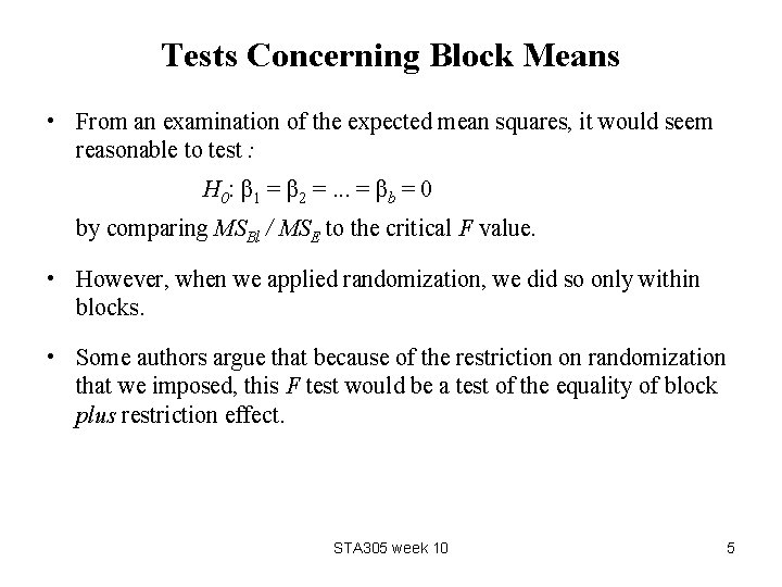 Tests Concerning Block Means • From an examination of the expected mean squares, it