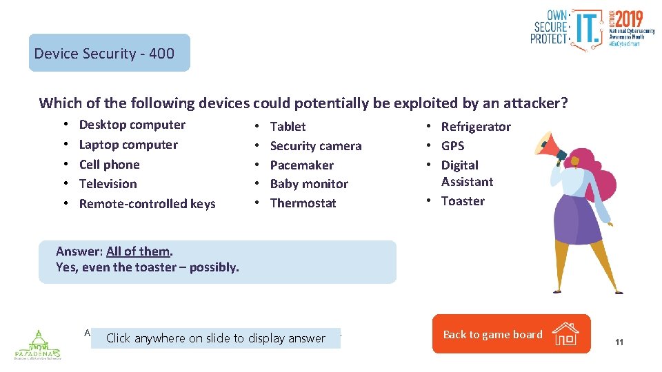 Device Security - 400 Which of the following devices could potentially be exploited by